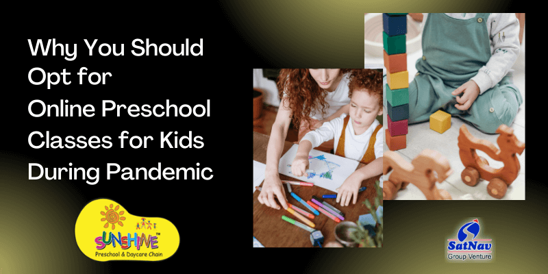 Why You Should Opt for Online Preschool Classes for Kids During Pandemic