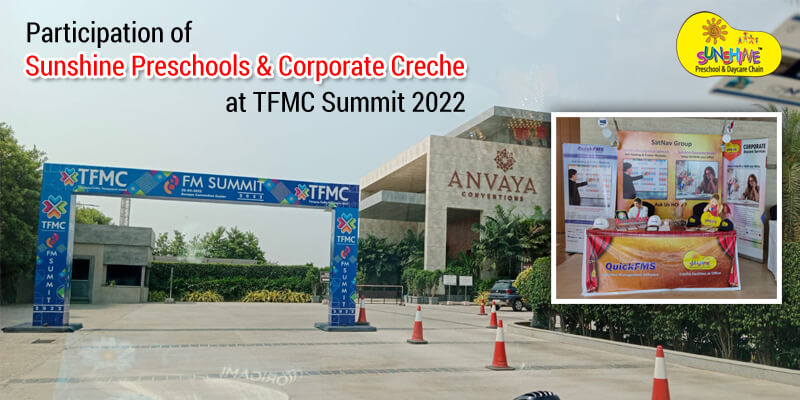 Participation of Sunshine Preschools & Corporate Creche at TFMC Summit 2022
